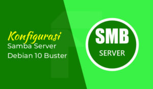 Konfigurasi Samba Server Debian